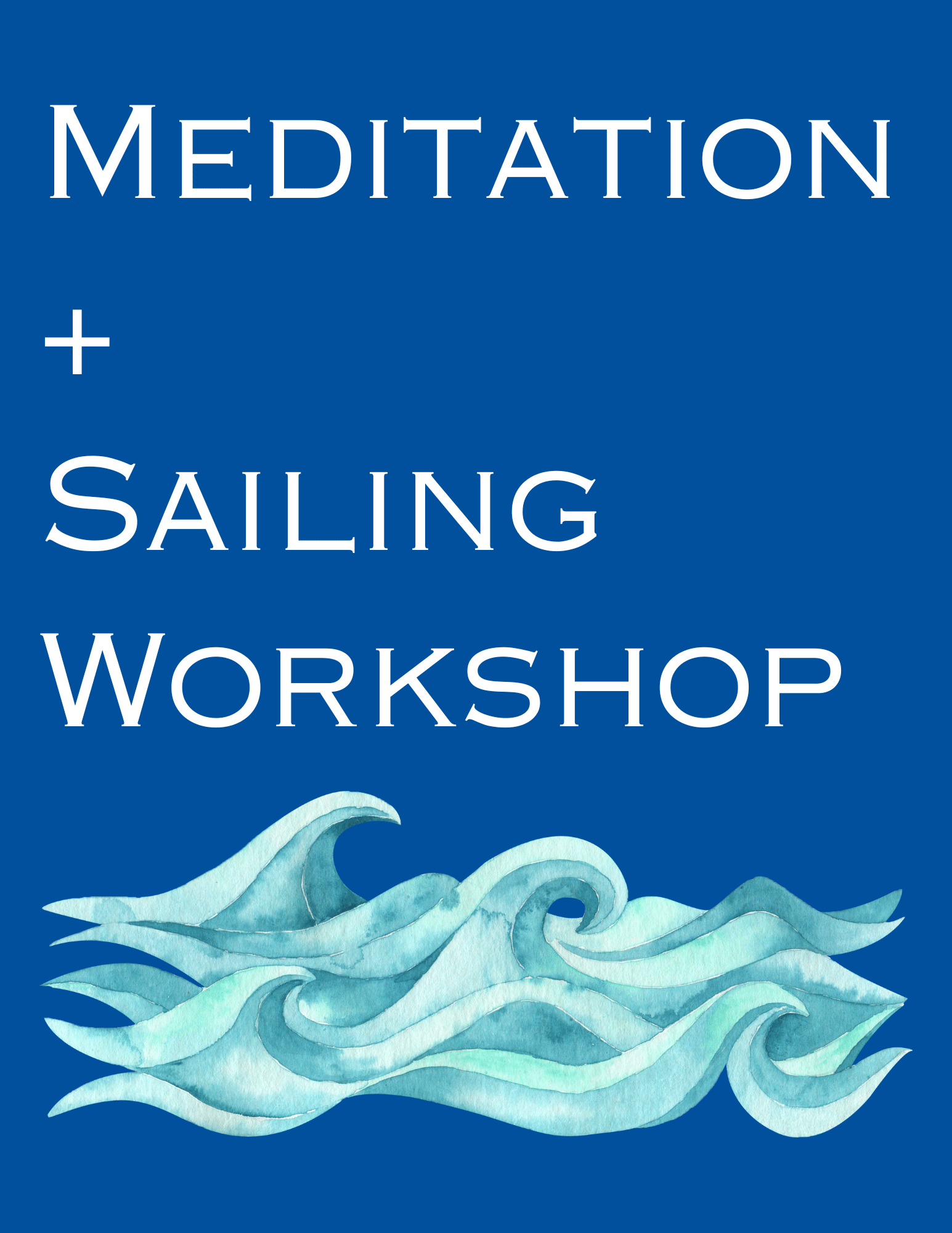meditation + sailing